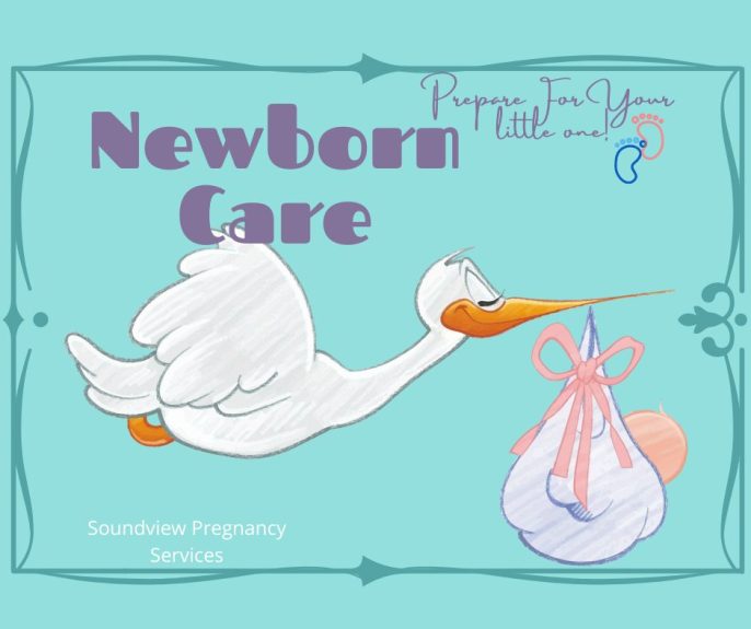 Newborn Care: Understanding Your Newborn | Soundview Pregnancy Services